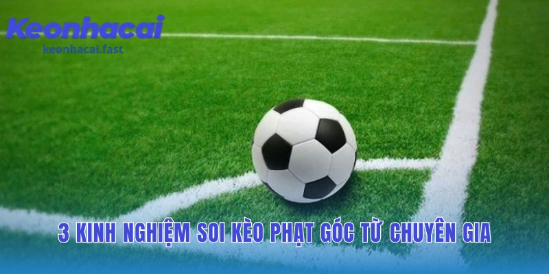 Kèo phạt góc cách đặt kèo và các chiến lược để chiến thắng