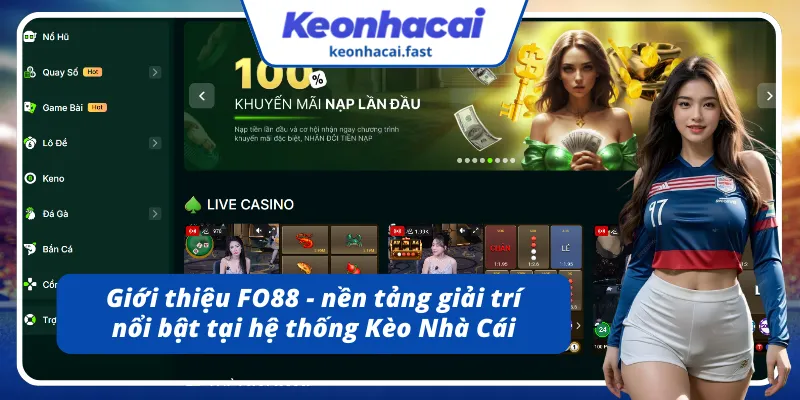 Giới thiệu sơ lược về FO88 tại nền tảng uy tín